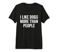 Me Gustan más los Perros Que Las Personas Camiseta Premium