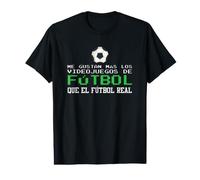 Me Gustan más los Videojuegos de fútbol Que el fútbol Real Camiseta gráfica económica