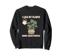 Me Gustan más mis Plantas Que Las Personas Aficionado botánico Sudadera
