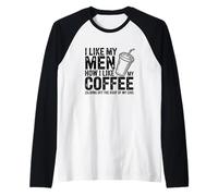 Me Gustan mis Hombres Café sarcástico Humor matutino Mujeres descaradas Camiseta Manga Raglan