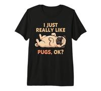 Me Gustan Mucho los Pugs, Ok, Amante de los Animales, Lindo Perro Camiseta Premium