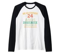 Me Ha Costado 24 Años Estar Tan Bueno 24 Cumpleaños Camiseta Manga Raglan