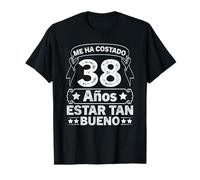 Me Ha Costado 38 Años Estar Tan Bueno 38 Cumpleaños Camiseta