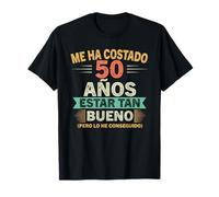 Me Ha Costado 50 Años Estar Tan Bueno 50 Cumpleaños Camiseta