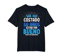 Me Ha Costado 50 Años Estar Tan Bueno Regalo 50 Cumpleaños Camiseta, Hombre Tallas Grandes, Negro, 4X Alto