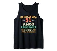 Me Ha Costado 51 Años Estar Tan Bueno 51 Cumpleaños Camiseta sin Mangas