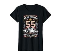 Me Ha Costado 55 Años Estar Tan Buena Regalo Cumpleaños Camiseta