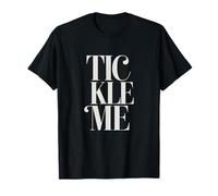 ME HAGA TICKLE Camiseta