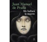 Me hallará la muerte