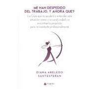 Me Han Despedido Del Trabajo Y Ahora Que? (ebook)