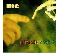 Me - Harmonize Or Haunt