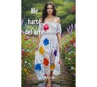 Me harte del arte: Atrevete a cruzar el umbral entre el arte, el amor y el destino