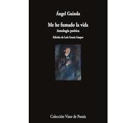 Me he fumado la vida: Antología poética: 1305 (Visor de Poesía)