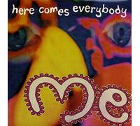 Me - Here Comes Everybody