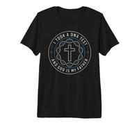 Me Hice una Prueba de ADN y Dios es mi Padre Camiseta Premium
