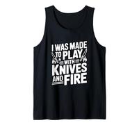 Me hicieron Jugar con Cuchillos y Fuego Camiseta sin Mangas