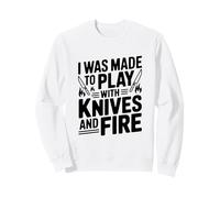 Me hicieron Jugar con Cuchillos y Fuego Sudadera
