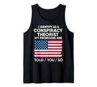 Me identifico como teórico de la conspiración, los pronombres se lo Dicen Camiseta sin Mangas