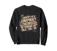 Me identifico como teórico de la conspiración Mis pronombres te Dicen Sudadera