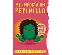 Me Importa Un Pepinillo
