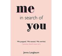 Me in Search of You: I promise there's more to it.