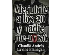 ME JUBILÉ A LOS 20 Y NADIE ME AVISÓ: Memorias de un repitente ilustrado (Promoción 1992)