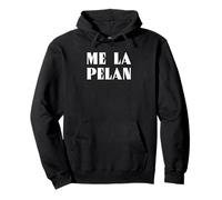 Me La Pelan Funny Mexican Slang Words Spanish Sudadera con Capucha