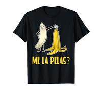 Me La Pelas Funny Quotes In Spanish Sayings Banana Joke para hombre Camiseta