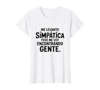 Me levanto simpática, pero me voy encontrando gente Camiseta