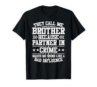 Me Llaman Hermano Porque Socio en el Crimen Día del Padre Camiseta