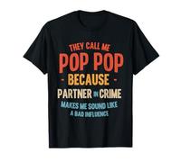 Me Llaman Pop Pop - No es una Mala Influencia Camiseta
