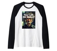 ¿Me Llamas Raro? Camiseta Manga Raglan