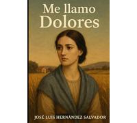 Me llamo Dolores