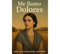 Me llamo Dolores