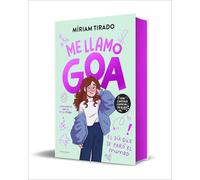 Me llamo Goa 1 - Me llamo Goa (edición especial limitada): El día que se paró el mundo (Libros para adolescentes)
