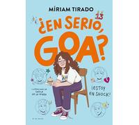 Me llamo Goa 7 - ¿En serio, Goa? (Libros para adolescentes)