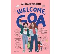 Me llamo Goa 8 - Welcome, Goa: ¡No entiendo nada! (Libros para adolescentes)