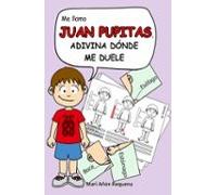 Me Llamo Juan Pupitas: Adivina Dónde Me Duele