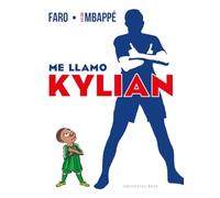 Me llamo Kylian: La autobiografía de Kylian Mbappé: 20 (Base Deportes)