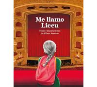 Me llamo Liceu (Coedición Nórdica Libros & Teatro del Liceu)