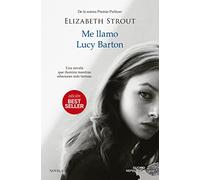 Me llamo Lucy Barton (NE) (EDICION BESTSELLER)