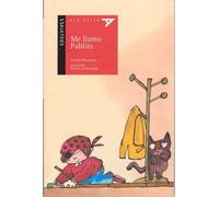 Me llamo Pablito: 25 (Ala Delta - Serie roja)