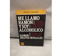 Me llamo Ramón y soy alcoholico