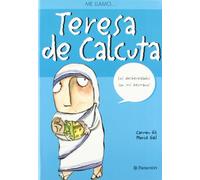 Me llamo...Teresa de Calcuta