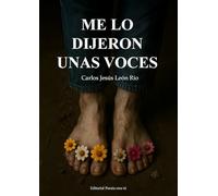ME LO DIJERON UNAS VOCES