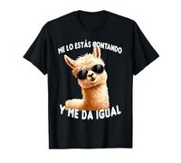 Me Lo Estás Contando y Da Igual. Llama Divertida Sarcástica Camiseta