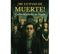 ¡me Lo Paso De Muerte!
