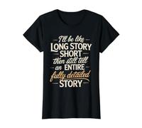 Me Long Story Short Tells Full Story Anyway - Camiseta gráfica económica, Mujer, Negro, L