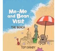 Me-me and Bean Visit: The Beach (Adventures of Me-me and Bean)