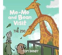 Me-me and Bean Visit:: The Zoo (Adventures of Me-me and Bean)